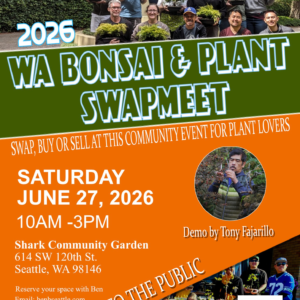 WA Bonsai Swapmeet June 27th, 2026